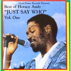 HORACE ANDY-BEST OF: JUST SAY WHO,.. (LP)
