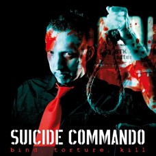 SUICIDE COMMANDO-BIND, TORTURE, KILL (2LP)