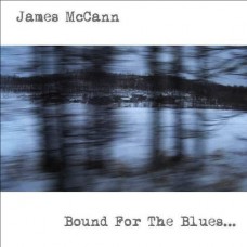 JAMES MCCANN'S-BOUND FOR THE BLUES (LP)
