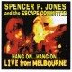 SPENCER P. JONES & ESCAPE COMMITTEE-HANG ON...HANG ON (CD)