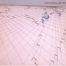 JOHN SCOFIELD-BAR TALK (CD)