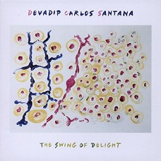 CARLOS SANTANA-SWING OF DELIGHT (CD)