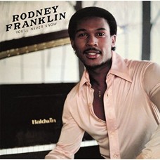 RODNEY FRANKLIN-YOU'LL NEVER KNOW (CD)