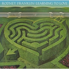 RODNEY FRANKLIN-LEARNING TO LOVE (CD)