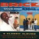 BRICK-GOOD HIGH/BRICK -DELUXE- (2CD)