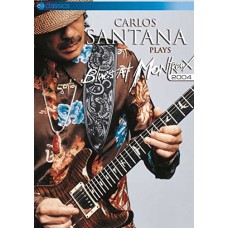 CARLOS SANTANA-PLAYS BLUES AT MONTREUX 2004 (DVD)