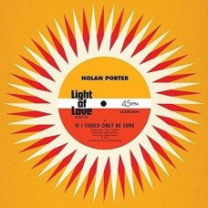 NOLAN PORTER-IF I COULD ONLY BE SURE (7")