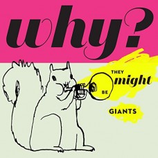 THEY MIGHT BE GIANTS-WHY? (LP)