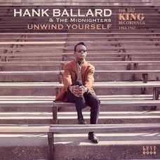 HANK BALLARD & THE MIDNIGHTERS-UNWIND YOURSELF (CD)