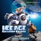 B.S.O. (BANDA SONORA ORIGINAL)-ICE AGE: COLLISION COURSE (CD)