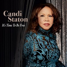 CANDI STATON-IT'S TIME TO BE FREE (CD)