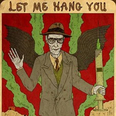 WILLIAM S BURROUGHS-LET ME HANG YOU (CD)