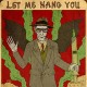 WILLIAM S BURROUGHS-LET ME HANG YOU (LP)