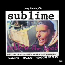 SUBLIME-ROBBIN' THE HOOD (CD)