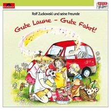 ROLF ZUCKOWSKI & FREUNDE-GUTE LAUNE - GUTE FAHRT! (CD)