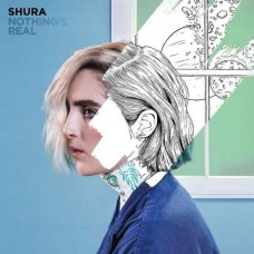 SHURA-NOTHING'S REAL (2LP)