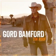 GORD BAMFORD-TIN ROOF (CD)