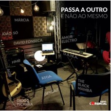 V/A-PASSA A OUTRO E NÃO AO MESMO (CD)