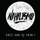 SOLE AND DJ PAIN 1-NIHILISMO (LP)