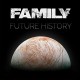 FAMILY-FUTURE HISTORY -LTD- (LP)