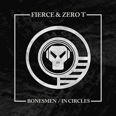 FIERCE & ZERO T-BONESMEN (12")