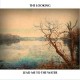 LOOKING-LEAD ME TO THE WATER (CD)