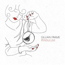 GILLIAN FRAME-PENDULUM (CD)