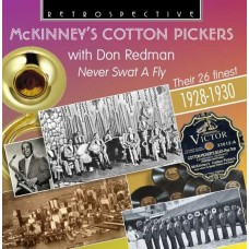 MCKINNEY'S COTTON PICKERS-NEVER SWAT A FLY (CD)