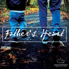 MARANATHA MUSIC-FATHER'S HEART GOOD.. (CD)