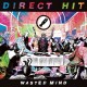 DIRECT HIT!-WASTED MIND (LP)