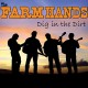 FARM HANDS-DIG IN THE DIRT (CD)