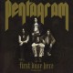 PENTAGRAM-FIRST DAZE HERE -REISSUE- (LP)