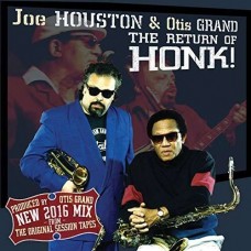 JOE HOUSTON/OTIS GRAND-RETRUN OF THE HONK (CD)