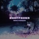 GHOSTFEEDER-WORLD FAMELESS (CD)