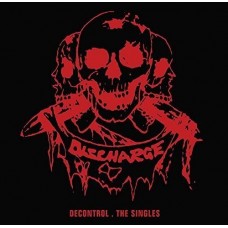 DISCHARGE-DECONTROL - THE SINGLES (CD)