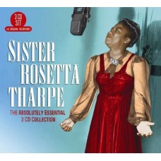 SISTER ROSETTA THARPE-ABSOLUTELY ESSENTIAL 3.. (3CD)
