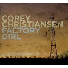 COREY CHRISTIANSEN-FACTORY GIRL (CD)