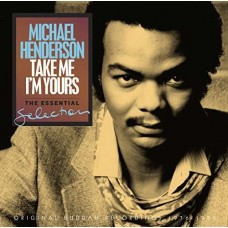 MICHAEL HENDERSON-TAKE ME I'M YOURS -.. (CD)