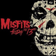 MISFITS-FRIDAY THE 13TH (CD)