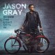 JASON GRAY-WHERE THE LIGHT GETS IN (CD)
