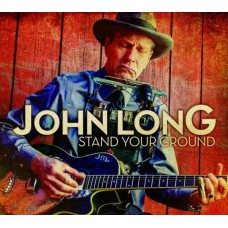JOHN LONG-STAND YOUR GROUND (CD)