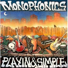 MONOPHONICS-PLAYIN & SIMPLE (CD)