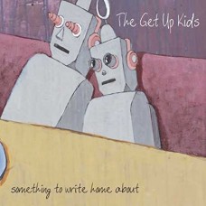 GET UP KIDS-SOMETHING TO WRITE HOME ABOUT (LP)