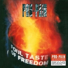 PRO-PAIN-FOUL TAST OF.. -DIGI- (CD)