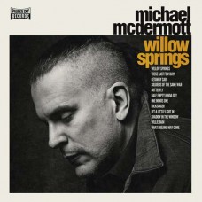 MICHAEL MCDERMOTT-WILLOW SPRINGS (CD)