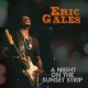 ERIC GALES-A NIGHT ON THE.. (CD+DVD)