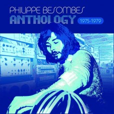 PHILLIPPE BESOMBES-ANTHOLOGY 1975-1979 (4CD)