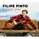 FILIPE PINTO-E TUDO GIRA (CD)