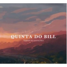 QUINTA DO BILL-TODAS AS ESTAÇÕES (CD)