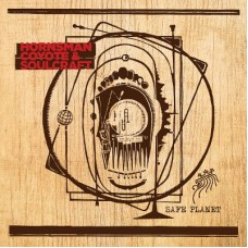 HORNSMAN COYOTE & SOULCRA-SAFE PLANET (LP)